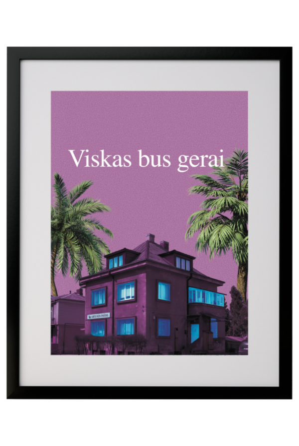 Viskas bus gerai